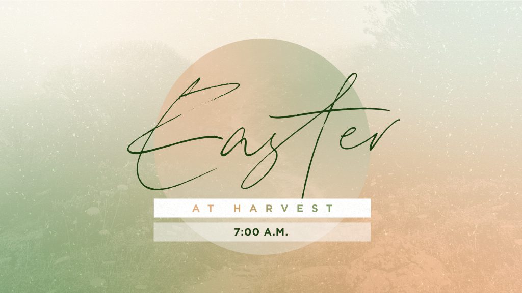 Easter Sunday - 7 a.m. Service